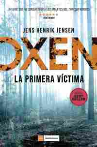 OXEN LA PRIMERA VICTIMA