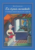 EN EL PAIS ENCANTADO Y OTRAS HISTORIAS DE AMOR