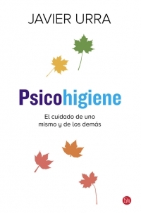 PSICOHIGIENE. EL CUIDADO DE UNO MISMO Y DE LOS DEMÁS