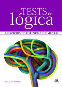 TESTS DE LOGICA. EJERCICIOS DE POTENCIA MENTAL