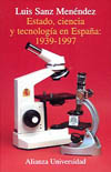 ESTADO, CIENCIA Y TECNOLOGIA EN ESPAÑA: 1939-1997