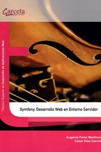 SYMFONY. DESARROLLO WEB EN ENTORNO SERVIDOR