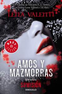 V. AMOS Y MAZMORRAS. SUMISIÓN