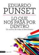LO QUE NOS PASA POR DENTRO. UN MILLÓN DE VIDAS AL DESCUBIERTO