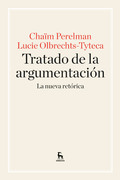 TRATADO DE LA  ARGUMENTACION. LA NUEVA RETÓRICA