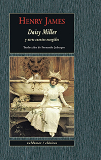 DAISY MILLER Y OTROS CUENTOS ESCOGIDOS