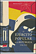 EJERCITO POPULAR DE LA REPUBLICA, EL 1936 - 1939