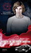 BAILE DE LAS CHICAS MUERTAS, EL; LOS VAMPIROS DE MORGANVILLE 2