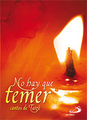 NO HAY QUE TEMER. FOLLETO. CANTOS DE TAIZE