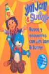 BUSCA Y ENCUENTRA CON JIM JAM Y SUNNY