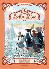 4. LAS LIBELULAS ADAMANTINAS. LEILA BLUE