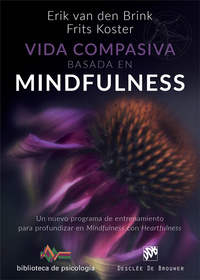 VIDA COMPASIVA BASADA EN MINDFULNESS. UN NUEVO PROGRAMA DE ENTRENAMIENTO