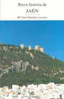 JAEN. BREVE HISTORIA DE