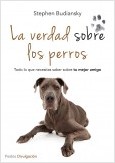 LA VERDAD SOBRE LOS PERROS
