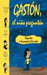 GASTON EL NIÑO PREGUNTON