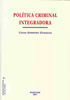 POLITICA CRIMINAL INTEGRADORA