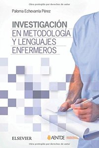 INVESTIGACIÓN EN METODOLOGÍA Y LENGUAJES ENFERMEROS
