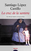CRUZ DE LA SANTERA, LA