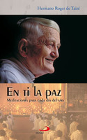 EN TI LA PAZ: MEDITACIONES PARA CADA DIA DEL AÑO