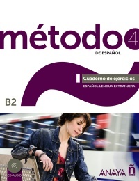 4. MÉTODO DE ESPAÑOL: CUADERNO DE EJERCICIOS (B2)