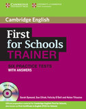 (B2) FIRST FOR SCHOOLS TRAINER. SIX PRACTICE TESTS WITH ANSWERS AND TEACHERŽS NOTES(+ 3 CDS)