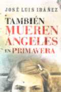 TAMBIEN MUEREN LOS ANGELES EN PRIMAVERA