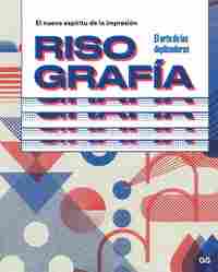 RISOGRAFÍA. EL NUEVO ESPÍRITU DE LA IMPRESIÓN