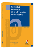 PUBLICIDAD Y PRIVACIDAD DE LA INFORMACION ADMINISTRATIVA