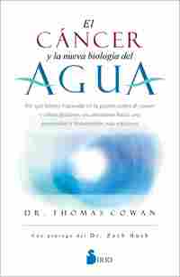 EL CANCER Y LA NUEVA BIOLOGIA DEL AGUA