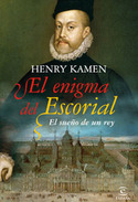 ENIGMA DEL ESCORIAL, EL. SUEÑO DE UN REY
