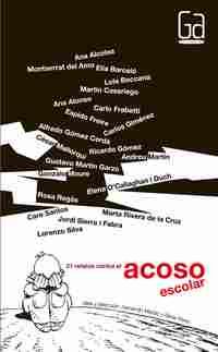 21 RELATOS CONTRA EL ACOSO ESCOLAR