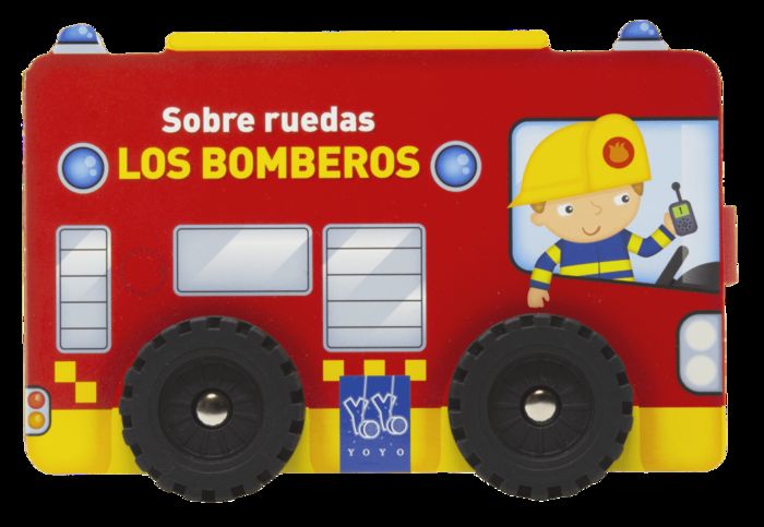 LOS BOMBEROS. SOBRE RUEDAS