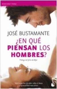 ¿ EN QUÉ PIENSAN LOS HOMBRES ?