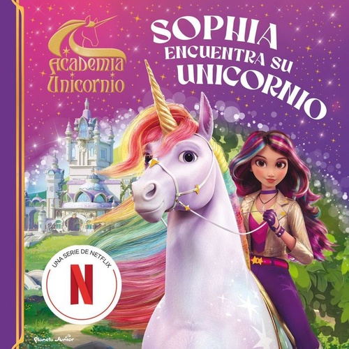 SOPHIA ENCUENTRA SU UNICORNIO. ACADEMIA UNICORNIO