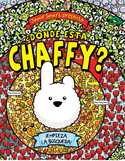 DONDE ESTA CHAFFY?