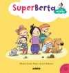 SUPERBERTA 1 Y LOS PRIMOS