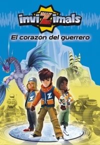 INVIZIMALS 2. EL CORAZON DEL GUERRERO