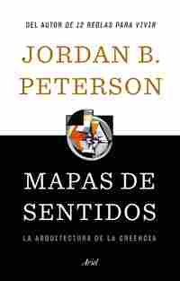 MAPAS DE SENTIDOS. LA ARQUITECTURA DE LA CREENCIA