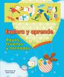 RAYOS, TRUENOS Y TORNADOS. EXPLORA Y APRENDE
