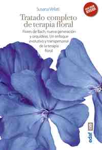 TRATADO COMPLETO DE TERAPIA FLORAL (NUEVA EDICIÓN REVISADA)