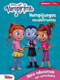 VAMPIRINA. VAMPIJUEGOS ESCALOFRIANTES (LIBRO EDUCATIVO DISNEY CON ACTIVIDADES)