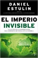 EL IMPERIO INVISIBLE. CONSPIRACION GOBIERNO MUNDIAL EN LA SOMBRA