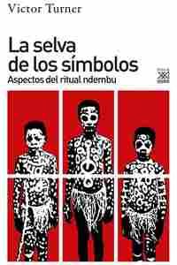 LA SELVA DE LOS SIMBOLOS. ASPECTOS DEL RITUAL NDEMBU