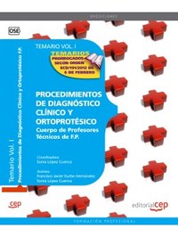 1. PROCEDIMIENTOS DE DIAGNOSTICO CLINICO Y ORTOPROTESICO. TEMARIOS 2012