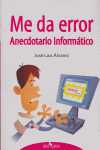 ME DA ERROR. ANECDOTARIO INFORMATICO