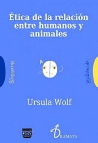 ÉTICA DE LA RELACIÓN ENTRE HUMANOS Y ANIMALES