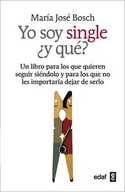 YO SOY SINGLE ¿ Y QUÉ ?