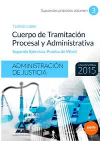 3. SUPUESTOS PRACTICOS. CUERPO DE TRAMITACION PROCESAL Y ADMINISTRATIVA: 2º EJERCICIO. PRUEBA WORD