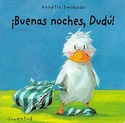 BUENAS NOCHES, DUDU !