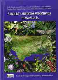 ÁRBOLES Y ARBUSTOS AUTÓCTONOS DE ANDALUCÍA